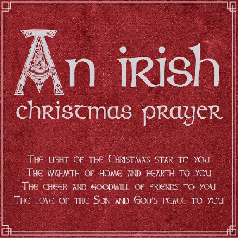 An Irish Christmas Prayer